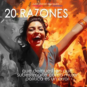 Portada: 20 razones que demuestran que subestimarte como mujer política es un error